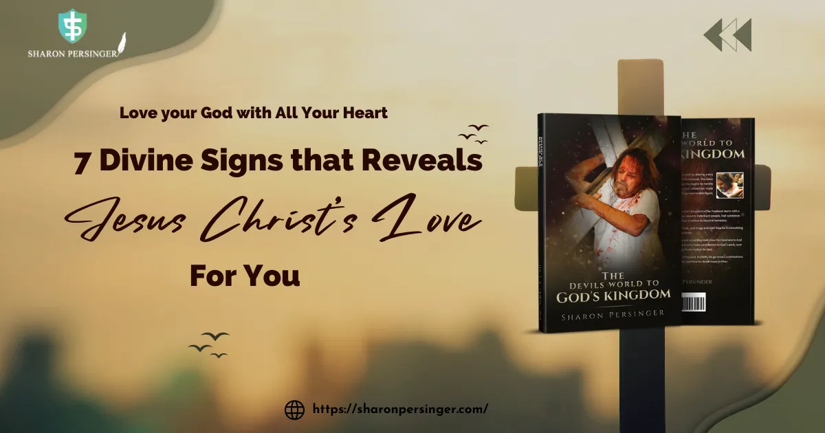 7 Signs that Reveal God Loves you
