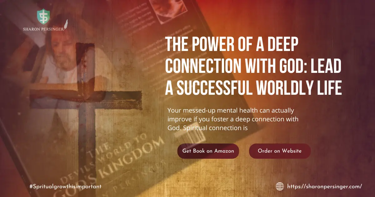 The power of deep connection with God