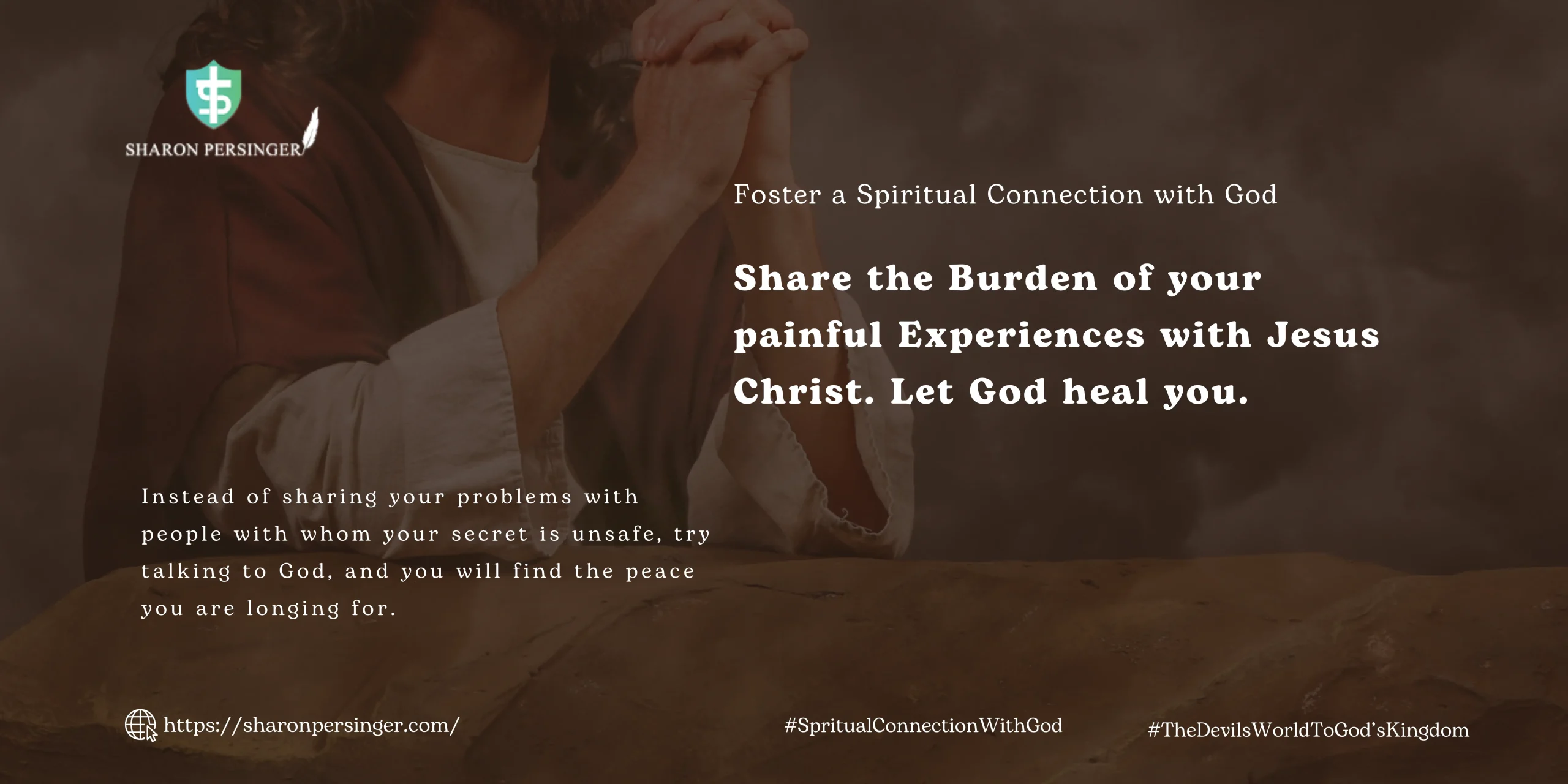 The best person to share your problems is God. 